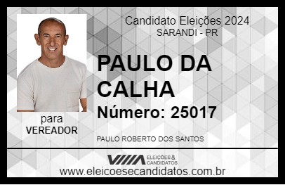 Candidato PAULO DA CALHA 2024 - SARANDI - Eleições