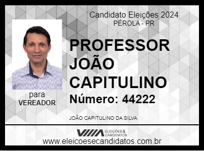 Candidato PROFESSOR JOÃO CAPITULINO 2024 - PÉROLA - Eleições