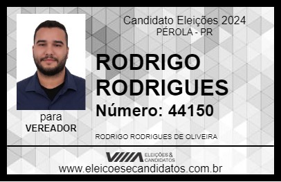 Candidato RODRIGO RODRIGUES 2024 - PÉROLA - Eleições