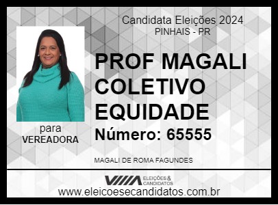 Candidato PROF MAGALI COLETIVO EQUIDADE 2024 - PINHAIS - Eleições