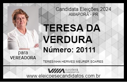 Candidato TERESA DA VERDURA 2024 - AMAPORÃ - Eleições