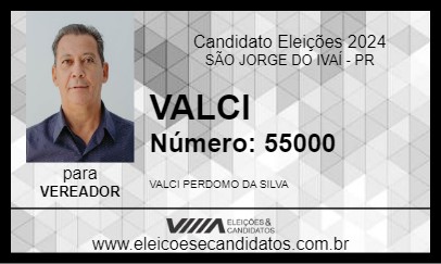 Candidato VALCI 2024 - SÃO JORGE DO IVAÍ - Eleições