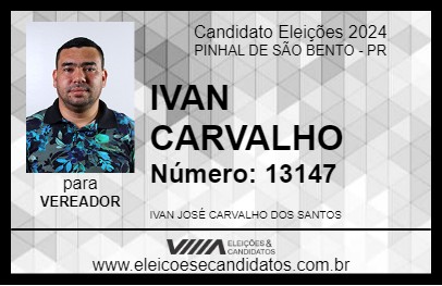 Candidato IVAN CARVALHO 2024 - PINHAL DE SÃO BENTO - Eleições