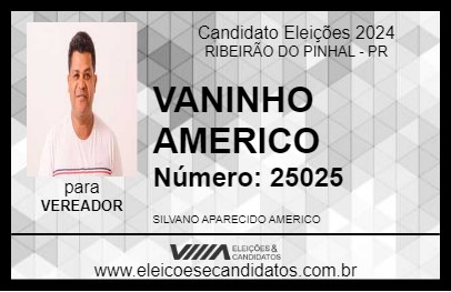 Candidato VANINHO AMERICO 2024 - RIBEIRÃO DO PINHAL - Eleições