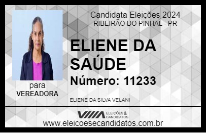 Candidato ELIENE DA SAÚDE 2024 - RIBEIRÃO DO PINHAL - Eleições