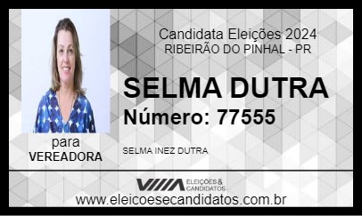 Candidato SELMA DUTRA 2024 - RIBEIRÃO DO PINHAL - Eleições