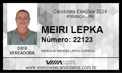 Candidato MEIRI LEPKA 2024 - IPIRANGA - Eleições