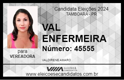 Candidato VAL ENFERMEIRA 2024 - TAMBOARA - Eleições