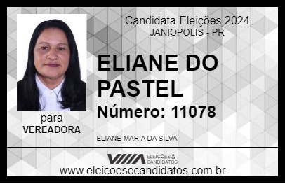 Candidato ELIANE DO PASTEL 2024 - JANIÓPOLIS - Eleições