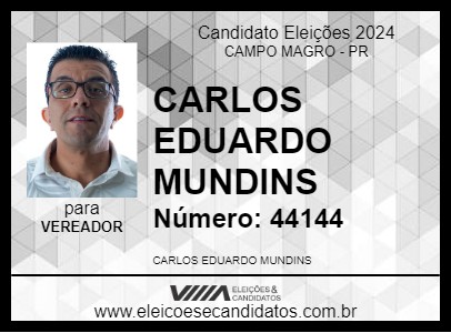 Candidato CARLOS EDUARDO MUNDINS 2024 - CAMPO MAGRO - Eleições