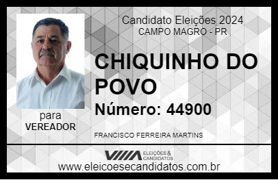 Candidato CHIQUINHO DO POVO 2024 - CAMPO MAGRO - Eleições