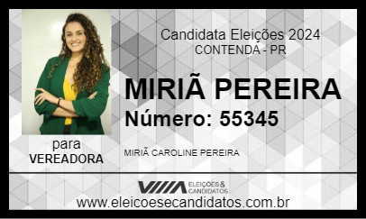 Candidato MIRIÃ PEREIRA 2024 - CONTENDA - Eleições