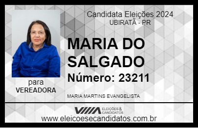 Candidato MARIA DO SALGADO 2024 - UBIRATÃ - Eleições