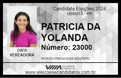 Candidato PATRICIA DA YOLANDA 2024 - UBIRATÃ - Eleições