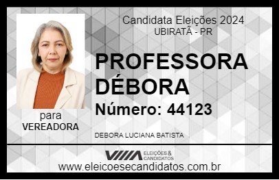 Candidato PROFESSORA DÉBORA 2024 - UBIRATÃ - Eleições