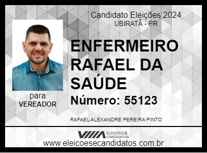 Candidato ENFERMEIRO RAFAEL DA SAÚDE 2024 - UBIRATÃ - Eleições