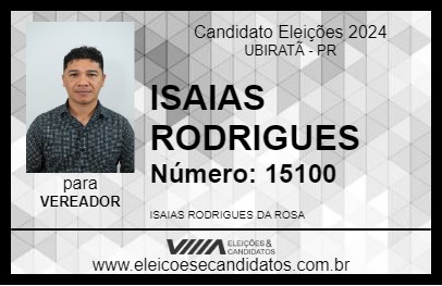 Candidato ISAIAS RODRIGUES 2024 - UBIRATÃ - Eleições