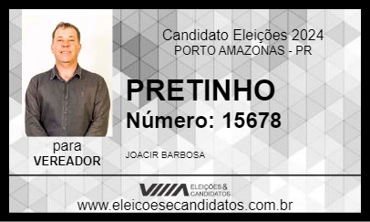 Candidato PRETINHO 2024 - PORTO AMAZONAS - Eleições