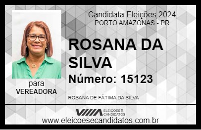 Candidato ROSANA DA SILVA 2024 - PORTO AMAZONAS - Eleições