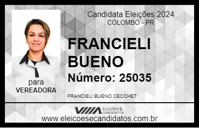 Candidato FRANCIELI BUENO 2024 - COLOMBO - Eleições