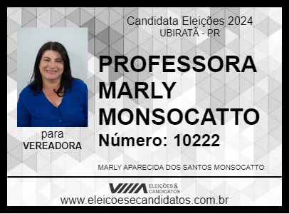 Candidato PROFESSORA MARLY MONSOCATTO 2024 - UBIRATÃ - Eleições