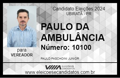 Candidato PAULO DA AMBULÂNCIA 2024 - UBIRATÃ - Eleições