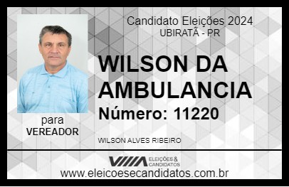 Candidato WILSON DA AMBULANCIA 2024 - UBIRATÃ - Eleições