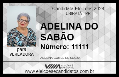 Candidato ADELINA DO SABÃO 2024 - UBIRATÃ - Eleições