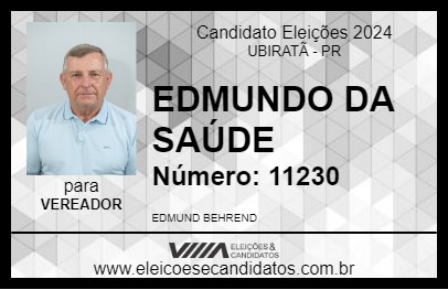 Candidato EDMUNDO DA SAÚDE 2024 - UBIRATÃ - Eleições