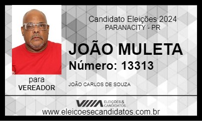 Candidato JOÃO MULETA 2024 - PARANACITY - Eleições