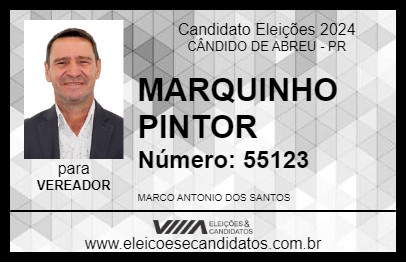 Candidato MARQUINHO PINTOR 2024 - CÂNDIDO DE ABREU - Eleições