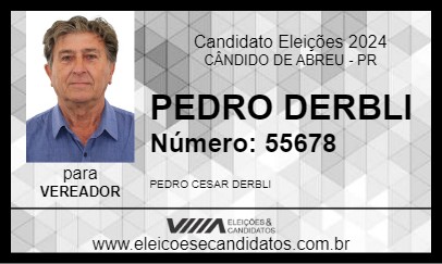 Candidato PEDRO DERBLI 2024 - CÂNDIDO DE ABREU - Eleições