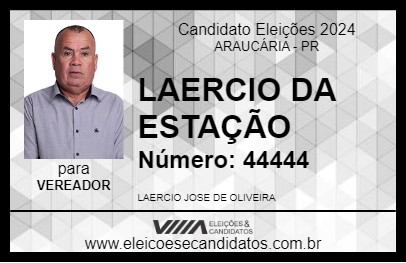 Candidato LAERCIO DA ESTAÇÃO 2024 - ARAUCÁRIA - Eleições