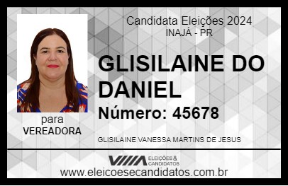 Candidato GLISILAINE DO DANIEL 2024 - INAJÁ - Eleições