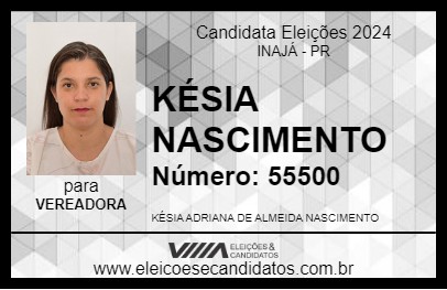 Candidato KÉSIA NASCIMENTO 2024 - INAJÁ - Eleições