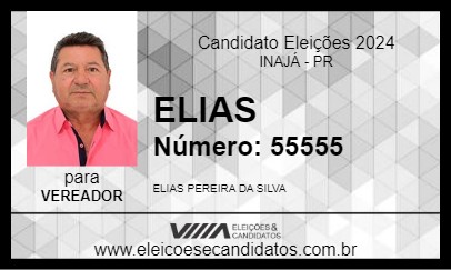 Candidato ELIAS 2024 - INAJÁ - Eleições