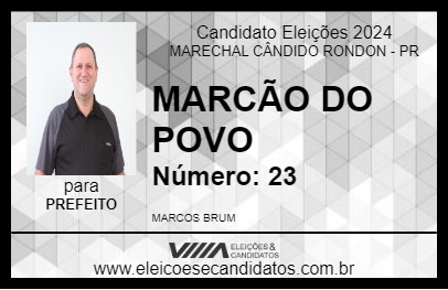 Candidato MARCÃO DO POVO 2024 - MARECHAL CÂNDIDO RONDON - Eleições