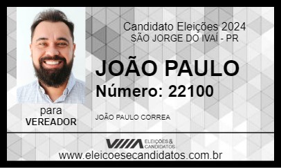 Candidato JOÃO PAULO 2024 - SÃO JORGE DO IVAÍ - Eleições