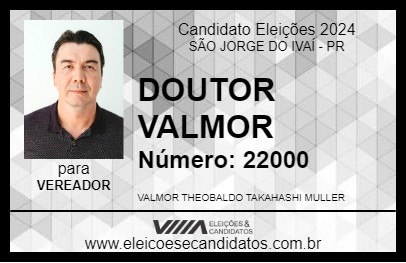 Candidato DOUTOR VALMOR 2024 - SÃO JORGE DO IVAÍ - Eleições