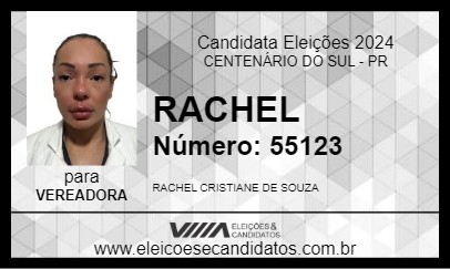 Candidato RACHEL 2024 - CENTENÁRIO DO SUL - Eleições