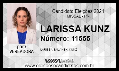 Candidato LARISSA KUNZ 2024 - MISSAL - Eleições