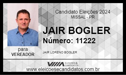 Candidato JAIR BOGLER 2024 - MISSAL - Eleições