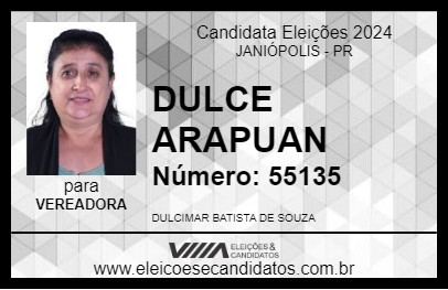 Candidato DULCE ARAPUAN 2024 - JANIÓPOLIS - Eleições