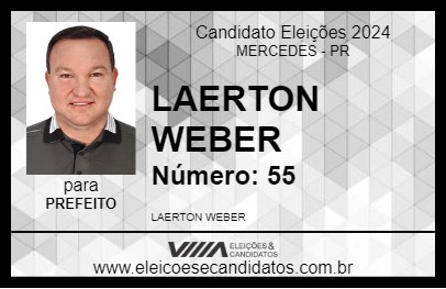 Candidato LAERTON WEBER 2024 - MERCEDES - Eleições