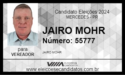 Candidato JAIRO MOHR 2024 - MERCEDES - Eleições