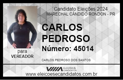 Candidato CARLOS PEDROSO 2024 - MARECHAL CÂNDIDO RONDON - Eleições