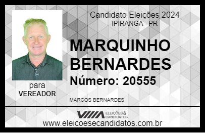 Candidato MARQUINHO BERNARDES 2024 - IPIRANGA - Eleições