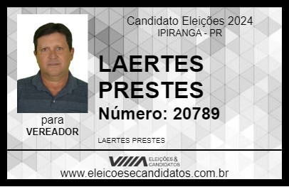 Candidato LAERTES PRESTES 2024 - IPIRANGA - Eleições