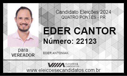 Candidato EDER CANTOR 2024 - QUATRO PONTES - Eleições