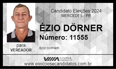 Candidato ÉZIO DÖRNER 2024 - MERCEDES - Eleições